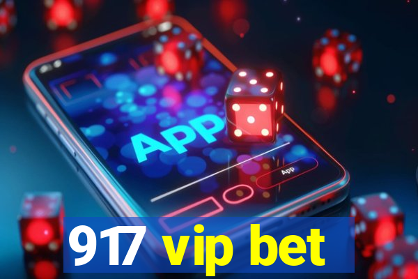 917 vip bet